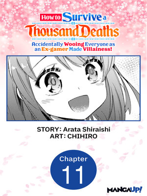 cover image of How to Survive a Thousand Deaths: Accidentally Wooing Everyone as an Ex-gamer Made Villainess!, Chapter 11